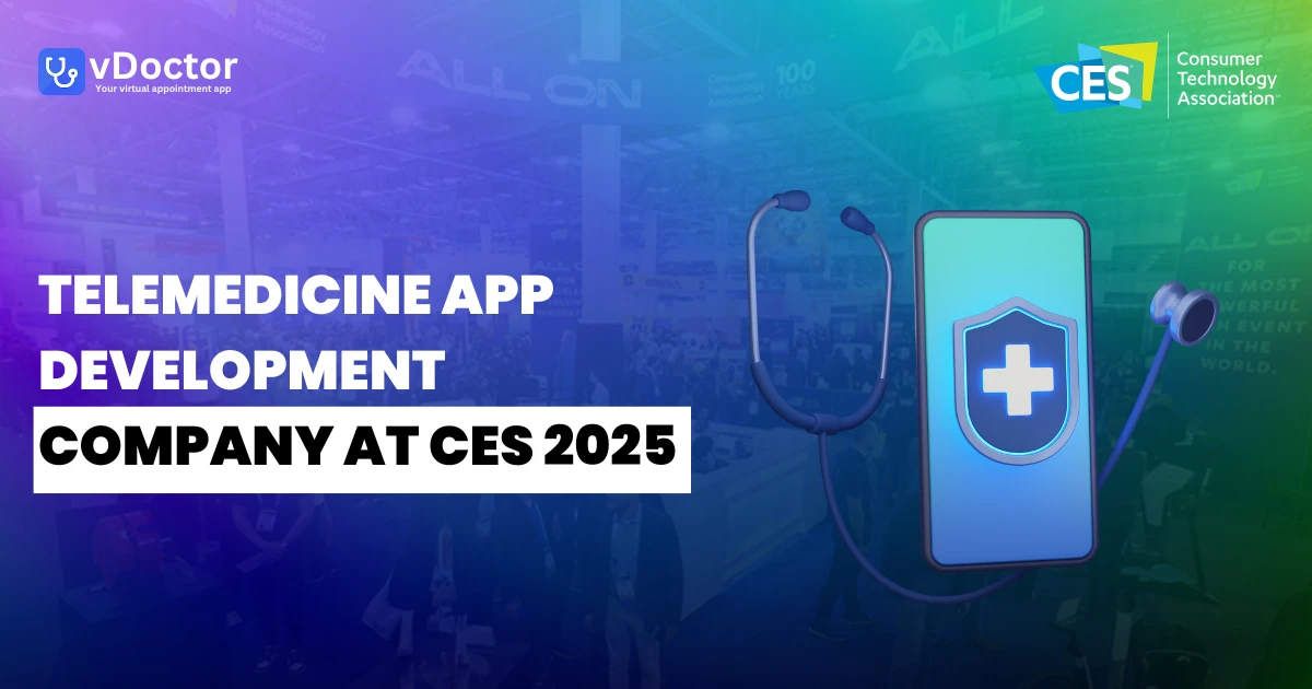 Telemedicine App Development Company at CES 2025