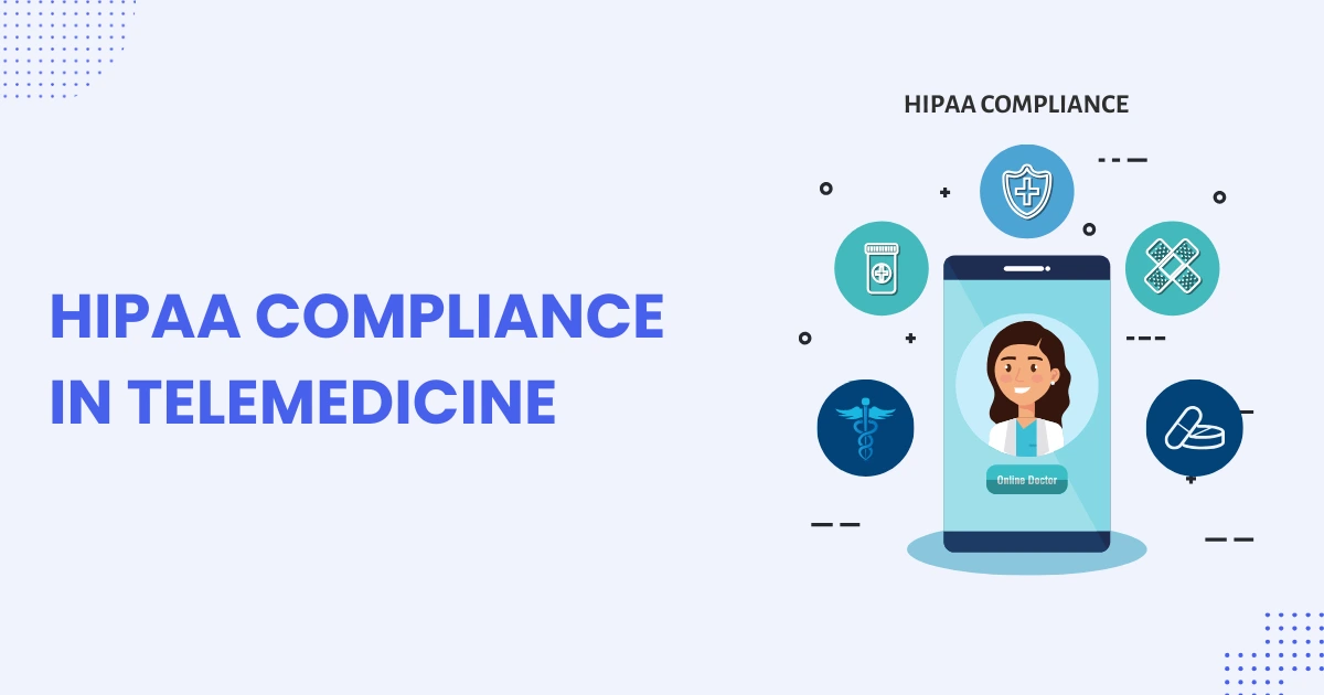 Infographics show the picture of HIPAA Compliance in Telemedicine mobile app